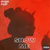 Lil hug - Show Me. (feat. Complistic) - Single